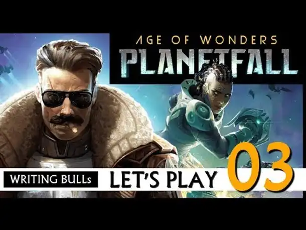 Preview Let's Play: Age of Wonders Planetfall (03) [Deutsch]