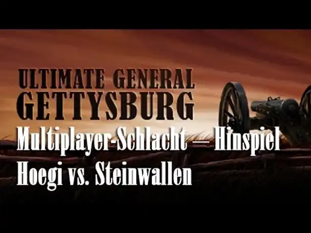Let's Play Ultimate General Gettysburg: Hoegi vs. Steinwallen - Das Hinspiel