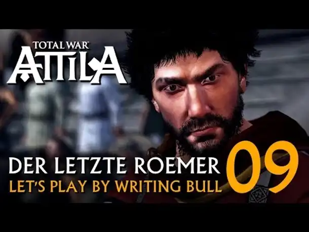 Let's Play:  Der letzte Römer | Total War Attila (09) [deutsch]