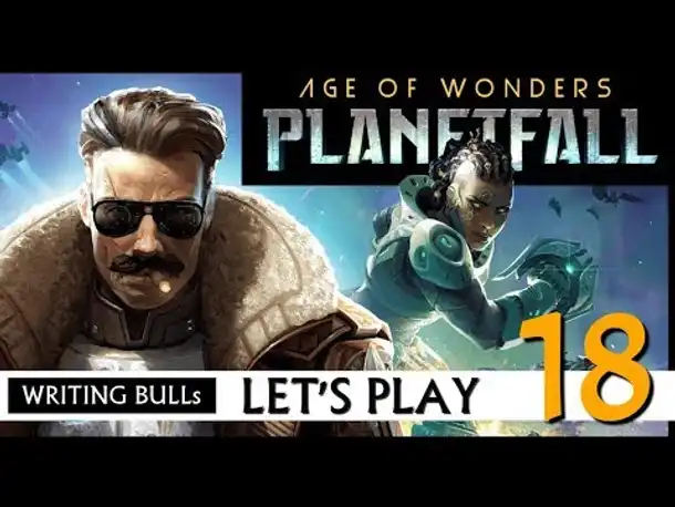 Let's Play: Age of Wonders Planetfall (18) [Deutsch]