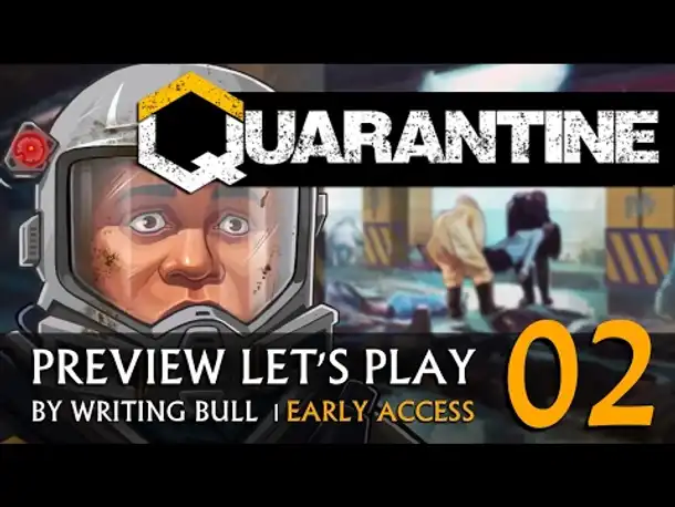 Preview Let's Play: Quarantine - Early Access (02) [deutsch]