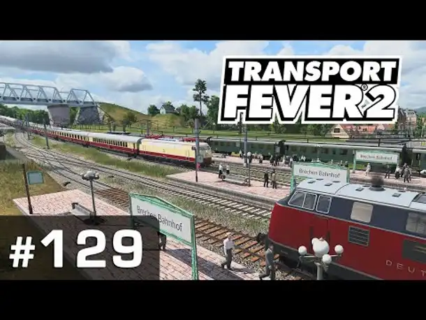 #129: Der zerbrochene Ring ✦ Let's Play Transport Fever 2 ✦ Sandbox / schwer