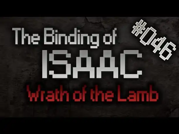 Let's Play The Binding of Isaac: Wrath of the Lamb #046 [HD][Deutsch] [1]