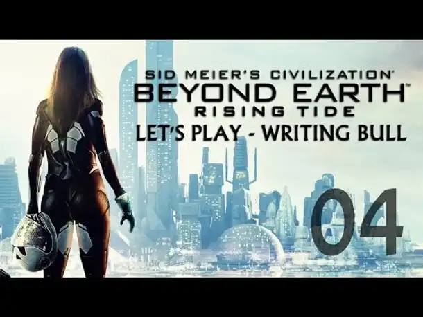 Let's Play: Rising Tide | Beyond Earth | Hutama (04) [deutsch]