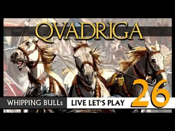 Let's Play: QVADRIGA mit Whipping Bull (26) [Deutsch]