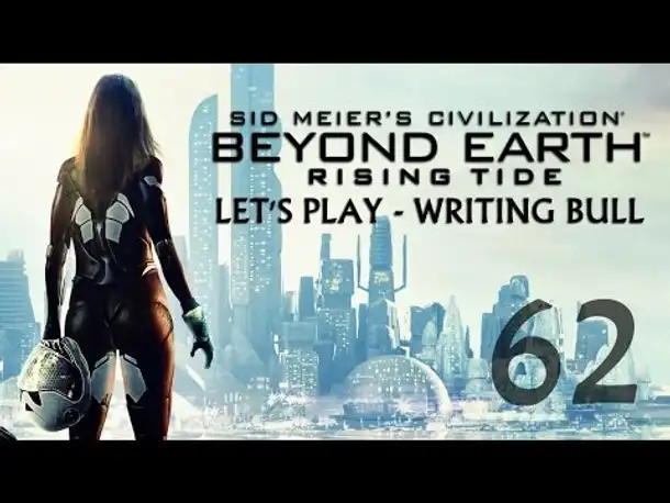 Let's Play: Rising Tide | Beyond Earth | Hutama (62) [deutsch]