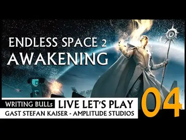 Live Let's Play: Endless Space 2 Awakening (04) [Deutsch]