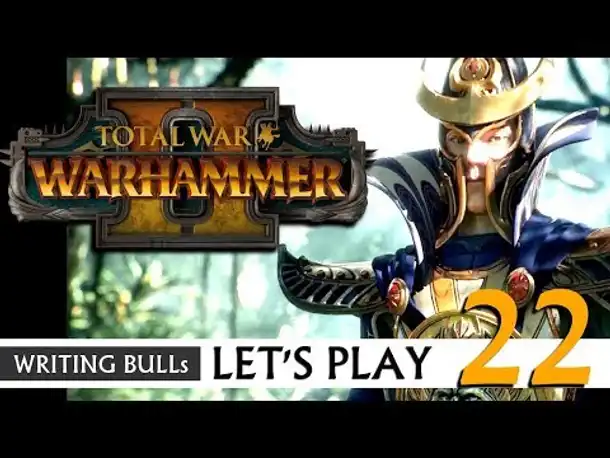 Let's Play: Total War Warhammer 2 (22) [deutsch]