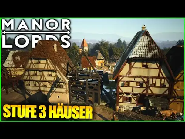 Stadtflair mit Stufe 3 Häuser!😀 | Manor Lords (2024)