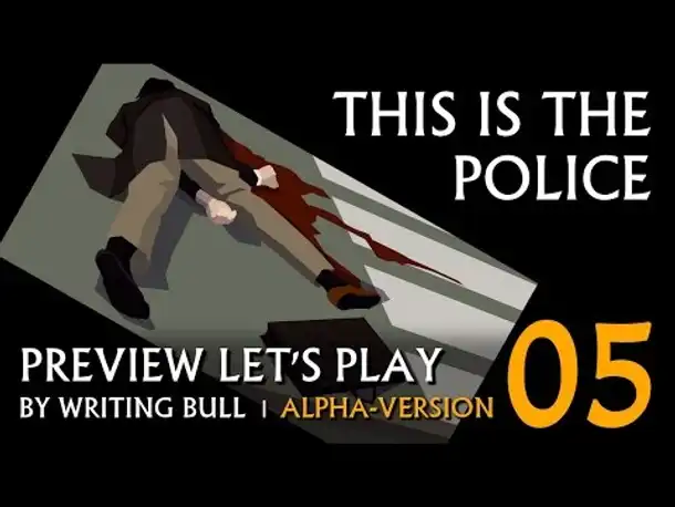 Preview Let's Play: This Is the Police | Alpha (05) [deutsch]