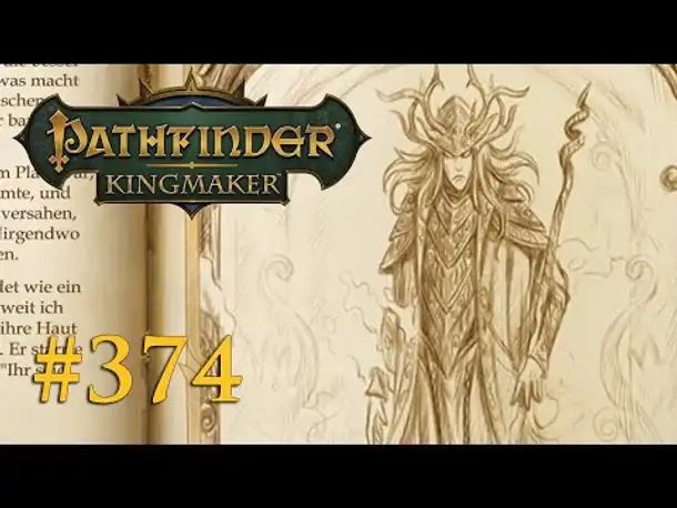 Let's Play Pathfinder: Kingmaker #374 – Der Geist der Krone (Blind / Deutsch)