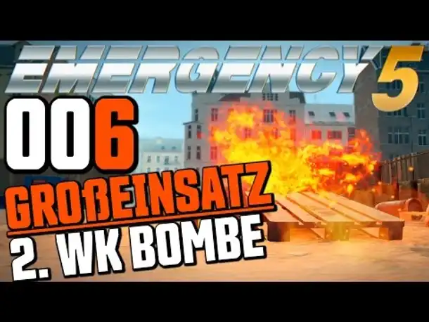 Emergency 5 Deutsch Let's Play #006 2. Weltkrieg Bombe  (Emergency 5 Kampagne Gameplay German)