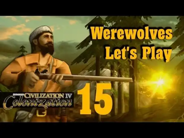 Let's Play: Werewolves (Colonization) | Folge 15