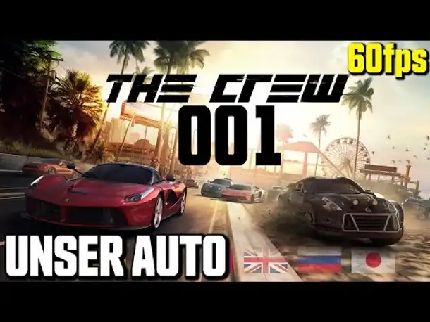 THE CREW Gameplay German Let's Play PC Part 1  Unser erstes Auto (60fps Video)