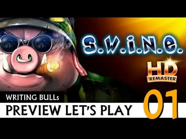 Preview Let's Play: S.W.I.N.E. HD Remaster (01) [Deutsch]