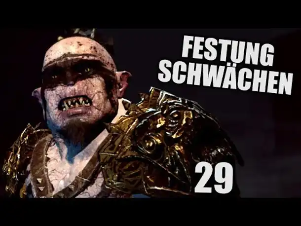 Mittelerde: Schatten des Krieges #29 Festung schwächen | Shadow of War Gameplay German