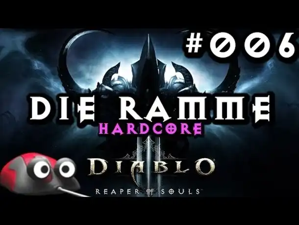 Let's Play Diablo 3 Reaper of Souls #006 Die Ramme (Gameplay German Deutsch ROS  Addon PC)