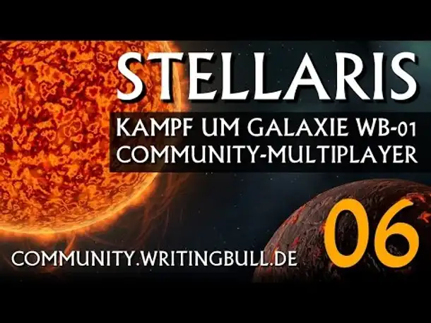 MP-Match: Stellaris - Kampf um Galaxie WB-01 (06) [deutsch]