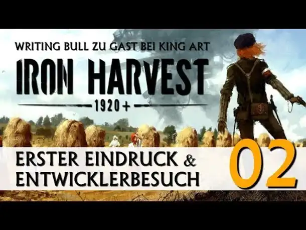 Entwicklerbesuch & Erster Eindruck: Iron Harvest (02)