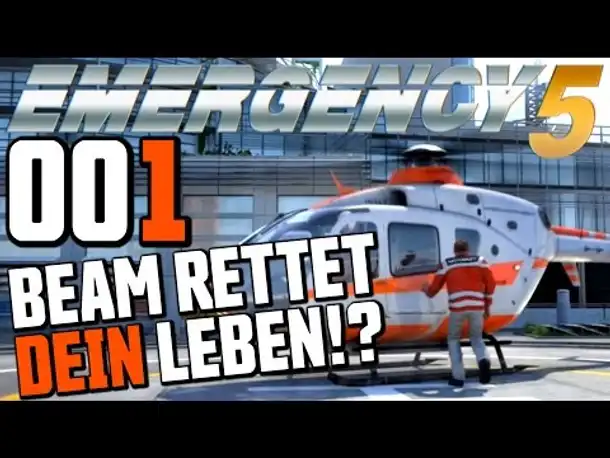 Emergency 5 Deutsch Let's Play #001 Beam rettet Leben (Emergency 5 Kampagne Gameplay German)