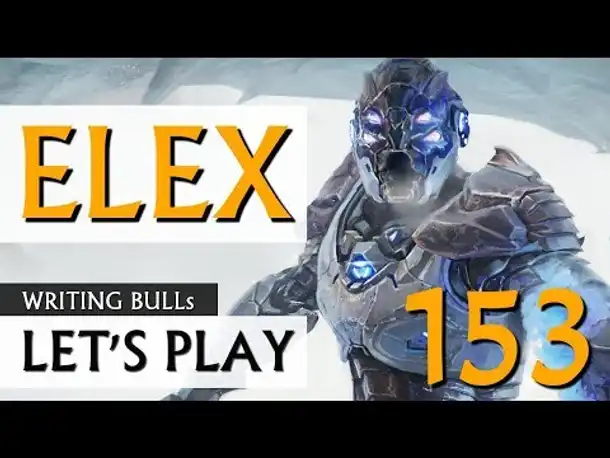 Let's Play: Elex (153) [deutsch]