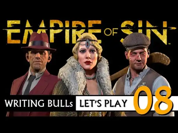 Let's Play: Empire of Sin | Mafia-Strategie (08) [Deutsch]