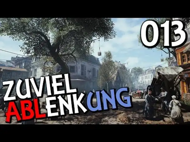 Let's Play Assassin's Creed Unity Gameplay German Deutsch Part 13 | AC 5 | PS4 [x] | PC |  Xbox One