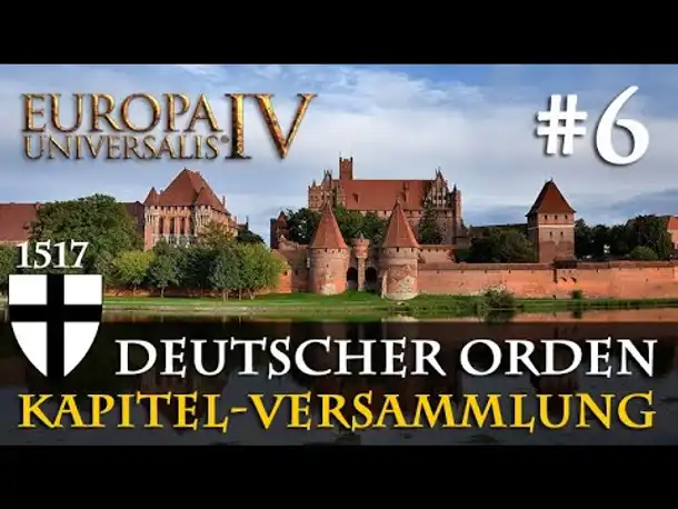 Die 6. Kapitel-Versammlung (1517) ✦ Ihr entscheidet! ✦ Let's Play Europa Universalis 4