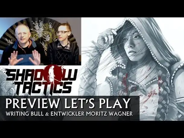 Teaser Entwickler-Preview: Shadow Tactics - Blades of the Shogun [deutsch]