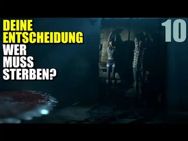 Until Dawn PS4 Gameplay German #010 Wer soll sterben? |  Let's Play Until Dawn Deutsch