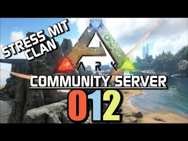 Ark Survival Evolved Gameplay German | Com Server #012 Stress mit Stamm | Let's Play Deutsch