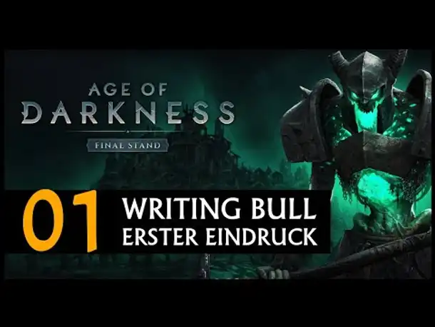 Erster Eindruck! Age of Darkness: Final Stand (01) [Deutsch]
