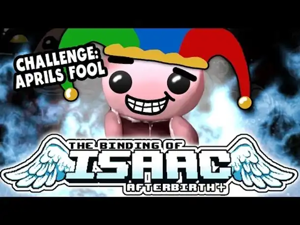 Challenge: APRILS FOOL! | Part 8 | Isaac: Afterbirth Plus