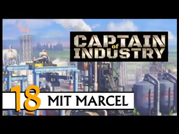 CAPTAIN OF INDUSTRY | Mit Marcel (18) [Deutsch]