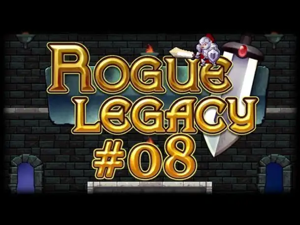Rogue Legacy - #08