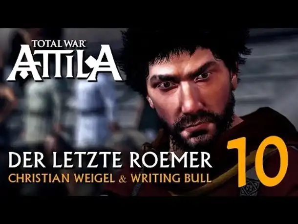 Let's Play:  Der letzte Römer | Total War Attila (10) [deutsch]