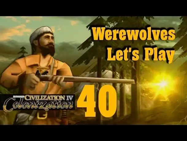 Let's Play: Werewolves (Colonization) | Folge 40