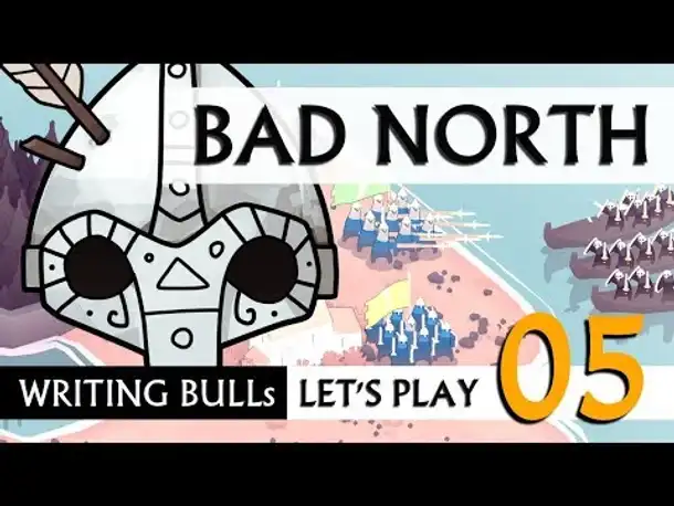 Let's Play: Bad North (05) [Deutsch]