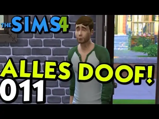 Sims 4 Deutsch #011 Alles Doof! (Let's Play The Sims 4 German Gameplay Die Sims 4 )