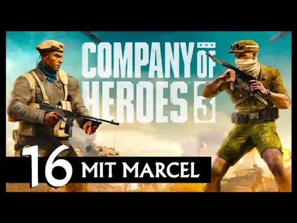 COMPANY OF HEROES 3 | Mit Marcel (16) [Deutsch]