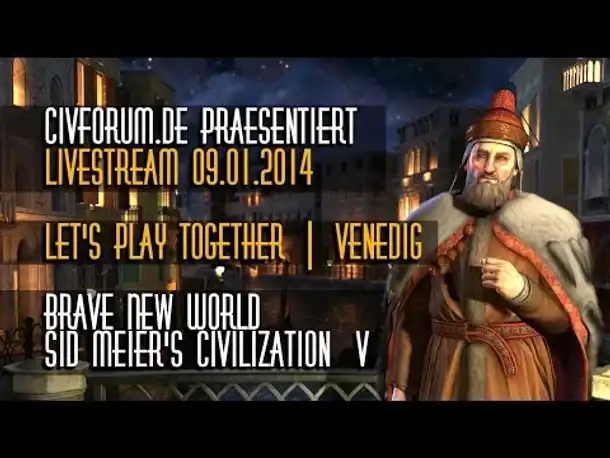 Teaser Liveabend: Civilization V - Venedig | 09.01.2014