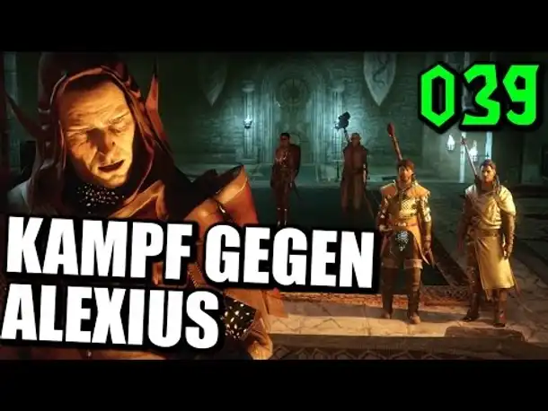 Let's Play Dragon Age Inquisition Gameplay German Deutsch Part 39 Kampf gegen Alexius
