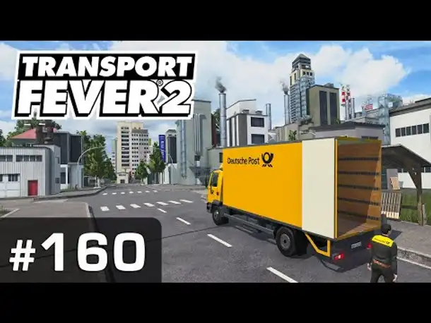 #160: Die Post ist da! ✦ Let's Play Transport Fever 2 ✦ Sandbox / schwer