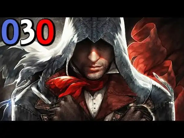 Let's Play Assassin's Creed Unity Gameplay German Deutsch Part 30 | AC 5 | PS4 [x] | PC |  Xbox One
