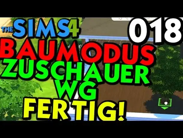 Sims 4 Deutsch #018 Baumodus Zuschauer WG (Let's Play The Sims 4 German Gameplay Die Sims 4)