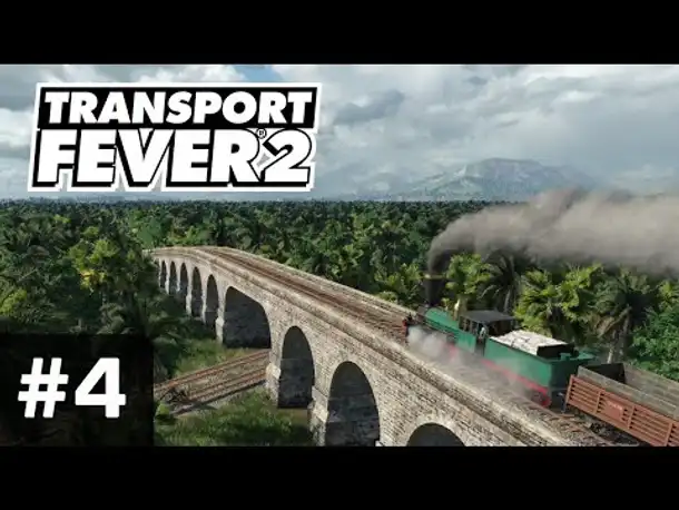 Let's Play Transport Fever 2 #4: Die Dschungelbrücke (Gameplay/ Freies Spiel/ Preview/ Angespielt)