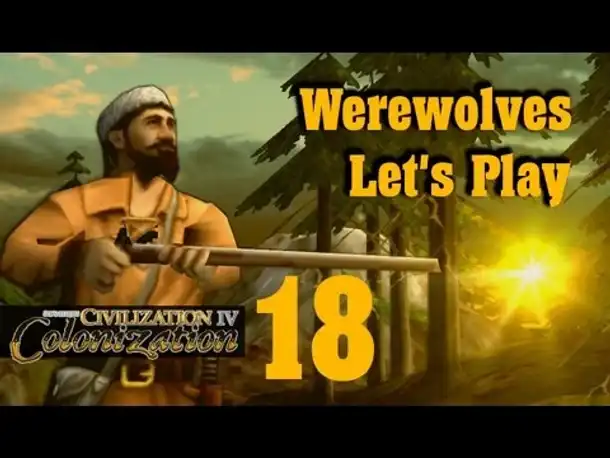 Let's Play: Werewolves (Colonization) | Folge 18
