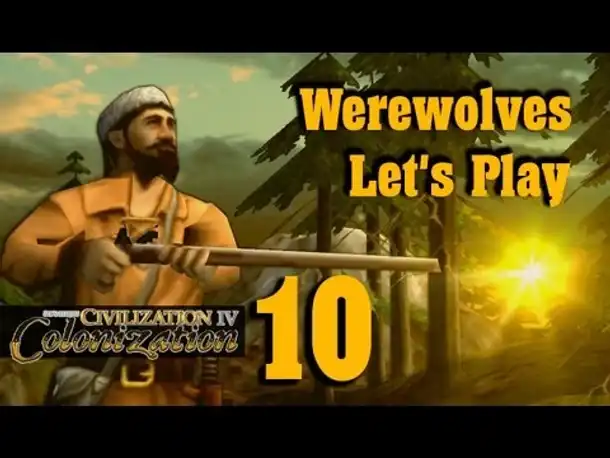 Let's Play: Werewolves (Colonization) | Folge 10