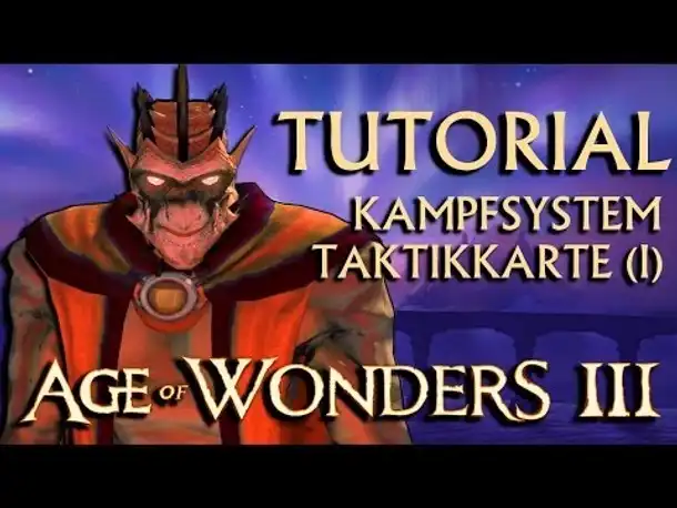 Tutorial: Kampfsystem Taktikkarte (1) | Age of Wonders III