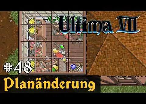 #48: Planänderung ✦ Let's Play Ultima VII - The Black Gate ✦ Slow-, Long- & Roleplay